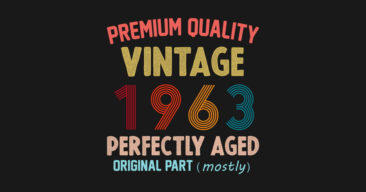 Premium Quality, Vintage 1963 Aged To Perfecttion, Original Part Mostly