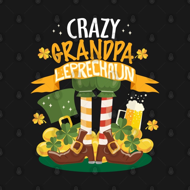 Crazy Grandpa Leprechaun St. Patrick's Day Funny T-shirt by BadDesignCo