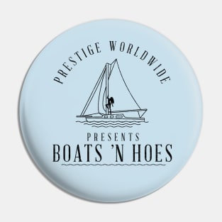 Prestige Worldwide presents Boats ’N Hoes Pin