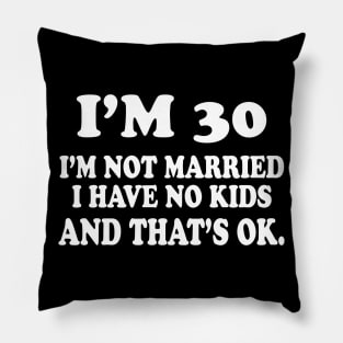 Funny 30th Birthday 2020 Pillow