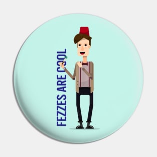 "Fezzes are cool" Pin