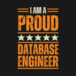 Proud Database engineer T-Shirt