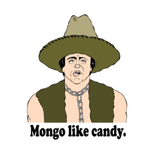 BLAZING SADDLES MONGO FAN ART!! T-Shirt