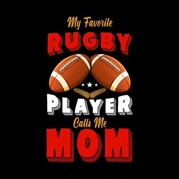 My Favorite Player Calls Me Mom Football by Hensen V parkes