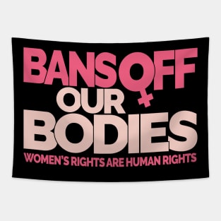 Bans Off Our Bodies Tapestry