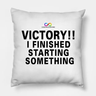 Victory!! I finished starting something Pillow