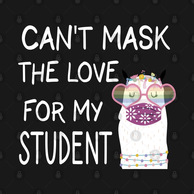 Can't Mask My Love For My Students - Back To School Teacher Gift 2020 - Cute Llama Mask by WassilArt