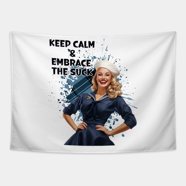 Retro Housewife Humor Keep Calm and Embrace the Suck Woman Sailor Pin-up Art Tapestry by AdrianaHolmesArt