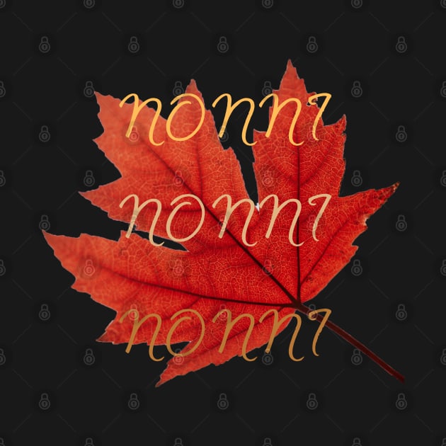 "Nonni Nonni Nonni" Fall Leaf by MCsab Creations