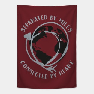 Separated by miles, connected by heart. Tapestry