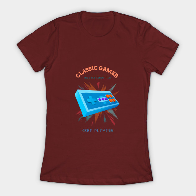 Awesome and Amazing Classic Gamer 8 Bit Generation Design - Classic Gamer - T-Shirt