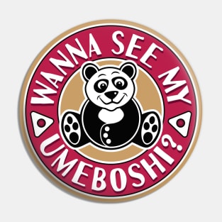 A cute flirtatious panda, wanna see my Umeboshi? Pin