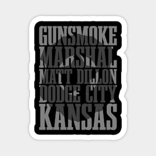Gunsmoke Marshal Matt Dillon Dodge City Kansas Magnet