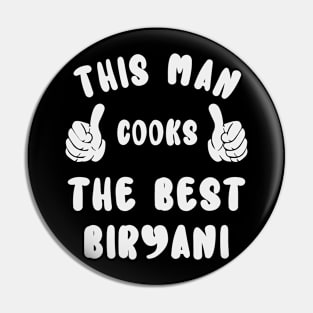 This Man Cooks The Best Biryani Dish Lover Cook Chef Father's Day Pin