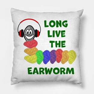 LONG LIVE THE EARWORM with Rainbow Ears Pillow