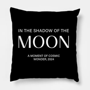 Total Solar Eclipse, A Moment of Cosmic Wonder, 2024 Pillow