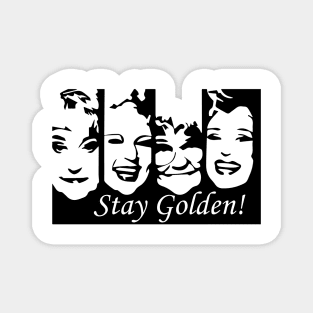 Stay Golden Magnet