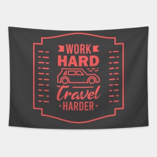 Work hard Travel Harder Tapestry