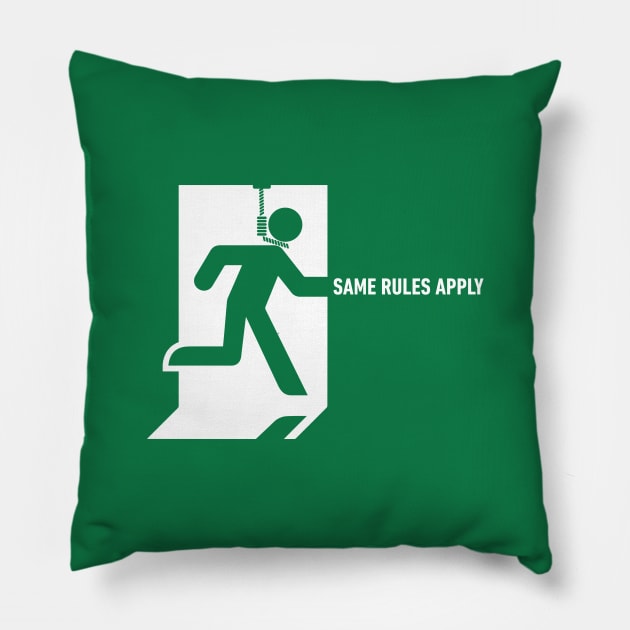 Same rules apply Pillow by LateralArt