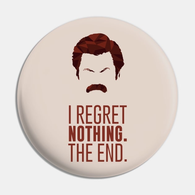 I Regret Nothing Ron Swanson Mustache Pin by polliadesign