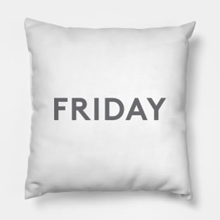 Friday Pillow