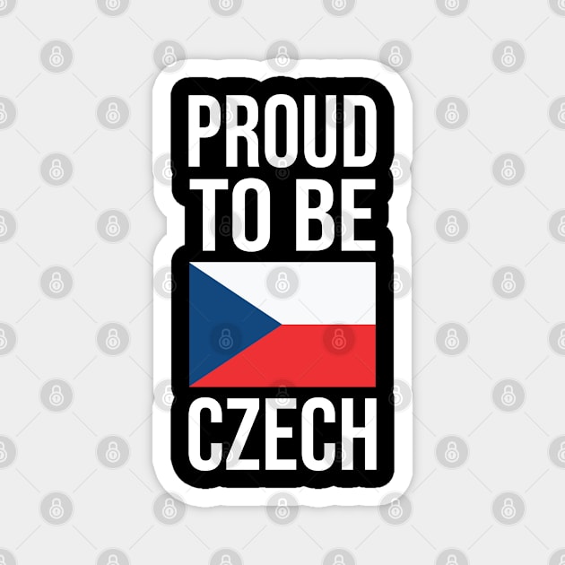 Proud to be Czech - Czechia Flag Magnet by TeeTypo