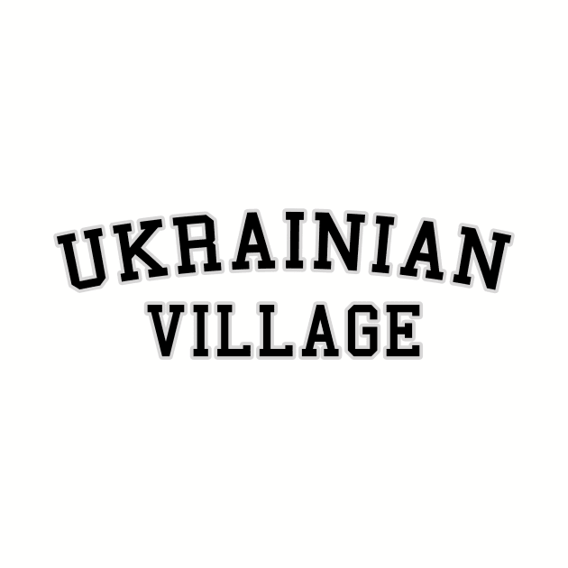 Ukrainian Village by Vandalay Industries