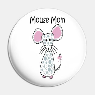 Mouse Mom Pin