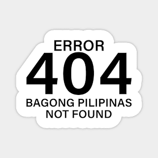 error 404 bagong pilipinas not found Magnet