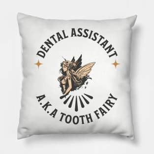 Dental Assistant 1 Pillow