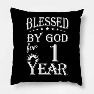 Blessed By God For 1 Year Christian Pillow