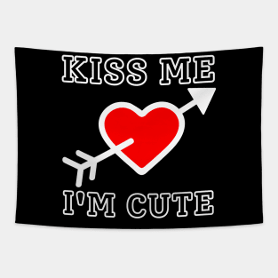 Kiss Me I'm Cute Tapestry