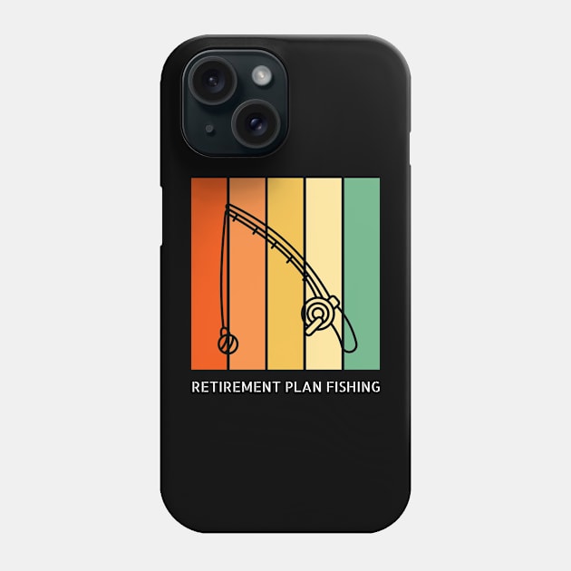 Retirement Plan Fishing Funny Fishing Phone Case by Yourex