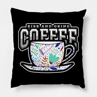 PUNNY  Coffee Rise And Grind Funny Coffee Pun Pillow