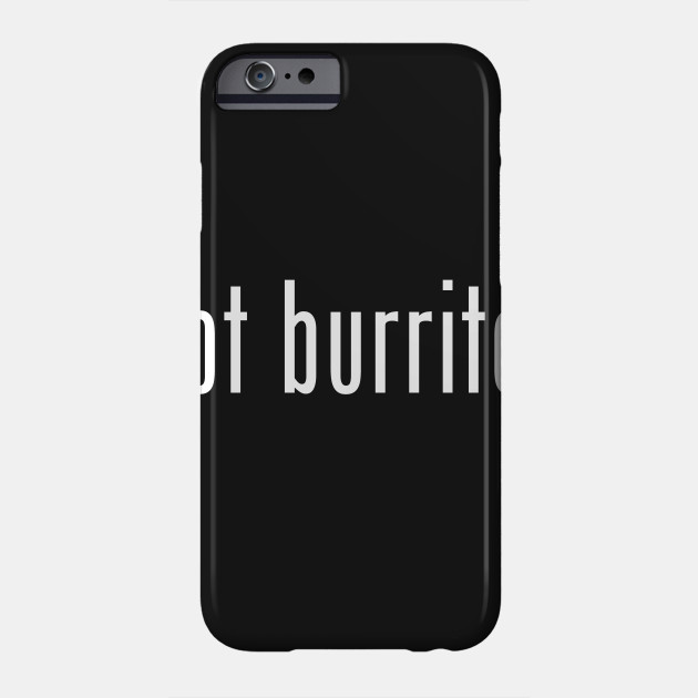 got burrito?