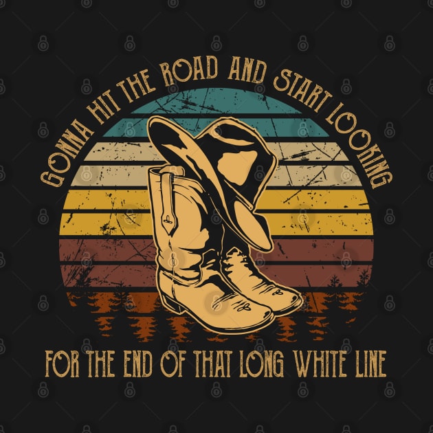 Gonna Hit The Road And Start Looking For The End Of That Long White Line Classic Cowboy Hat by Creative feather