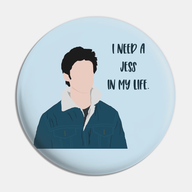 I Need a Jess Pin by LetThemDrinkCosmos