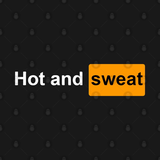Hot and sweat by jessycroft