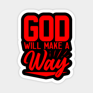 God Will Make A Way Magnet