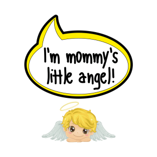 I'm Mommy's Little Angel - Baby Shower Gift T-Shirt