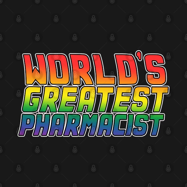 Pharmacist job gifts design. Perfect present for mom dad friend him or her. Lgbt rainbow color by SerenityByAlex