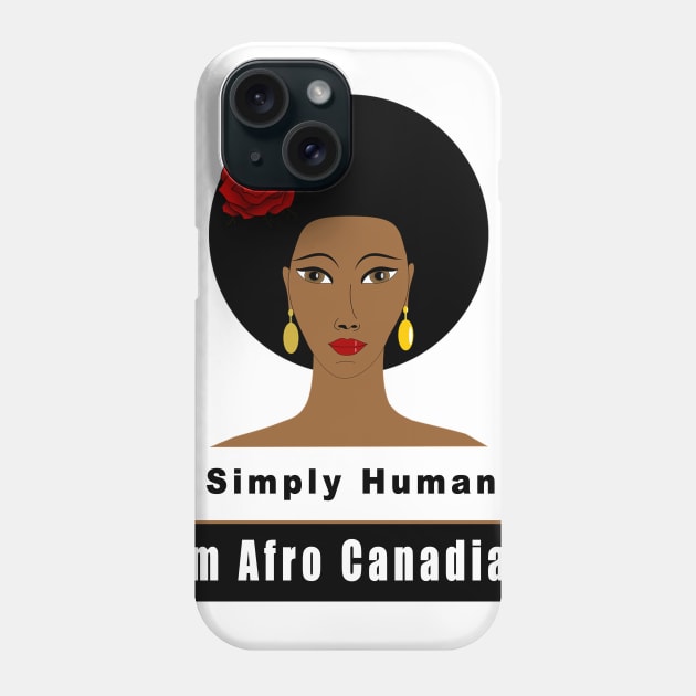 I'm Afro Canadian Phone Case by Obehiclothes