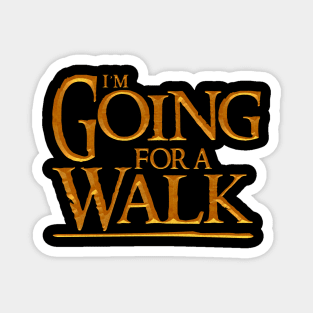 Going for a Walk Magnet