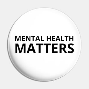 mental health matters, Pin