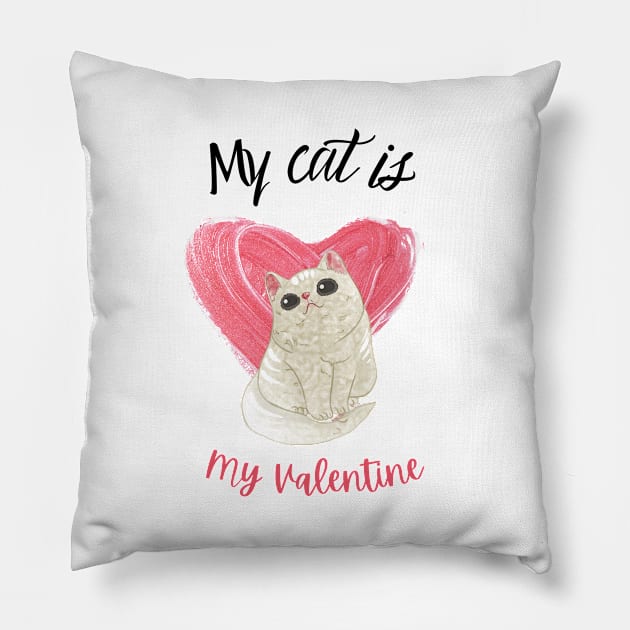 My Cat Is My Valentine Pillow by ArtsyNav