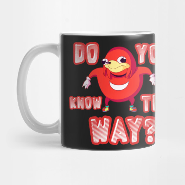 Ugandan Knuckles Shirt Do You Know De Way Shirt Vrchat Uganda