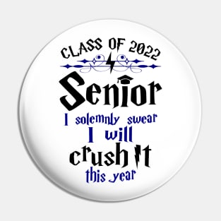 Class of 2022 I Will Crush It This Year Pin