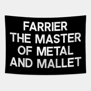 Farrier The Master of Metal and Mallet Tapestry