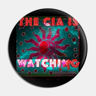 The CIA is Watching Pin