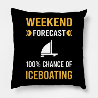 Weekend Forecast Iceboating Iceboater Iceboat Pillow